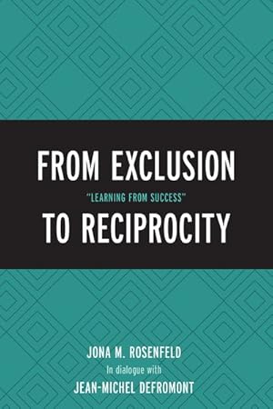 Image du vendeur pour From Exclusion to Reciprocity : Learning from Success mis en vente par GreatBookPricesUK