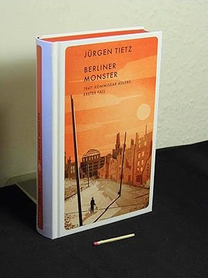 Berliner Monster : 1947: Kommissar Adlers erster Fall : Kriminalroman - aus der Reihe: Red eye -