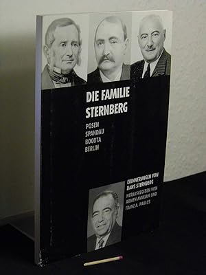 Die Familie Sternberg: Posen - Spandau - Bogota - Berlin - Erinnerungen von Hans Sternberg - aus ...