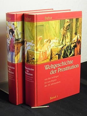 Bild des Verkufers fr Weltgeschichte (Geschichte) der Prostitution - erster + zweiter Band (2 Bcher) - Erster Teil: Altertum. Griechen. Die rmische Republik. + zweiter Teil: Frankreich vom Xi. Jahrhundert bis zur Gegenwart - zum Verkauf von Erlbachbuch Antiquariat