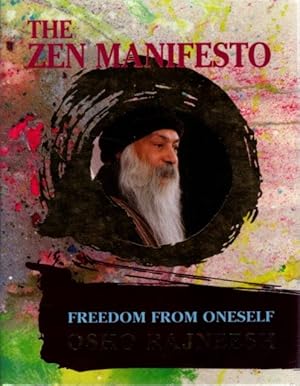 Seller image for THE ZEN MANIFESTO: Freedom from Oneself for sale by By The Way Books