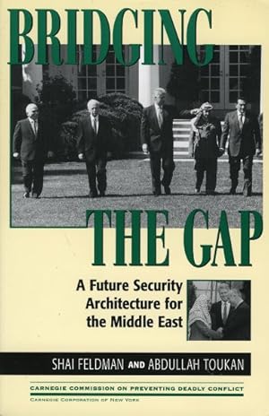 Seller image for Bridging the Gap : A Future Security Architecture for the Middle East for sale by GreatBookPricesUK