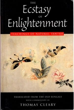 Seller image for THE ECSTASY OF ENLIGHTENMENT: Teaching of Natural Tantra for sale by By The Way Books