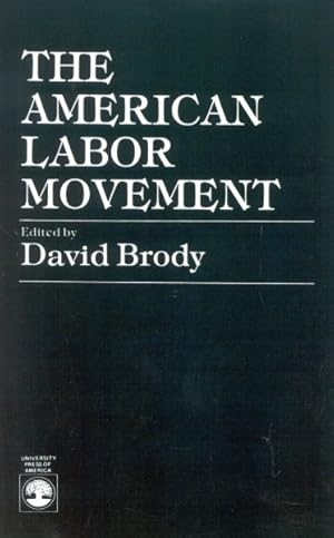 Immagine del venditore per American Labor Movement venduto da GreatBookPricesUK