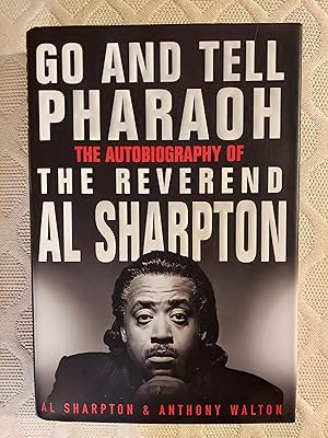 Seller image for Go and Tell Pharaoh: The Autobiography of the Reverend Al Sharpton for sale by Bookish Me
