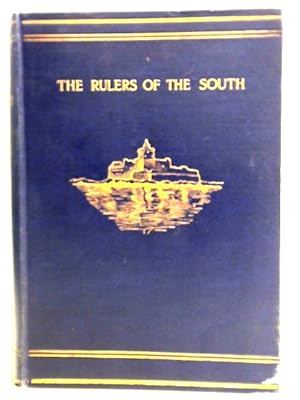 Image du vendeur pour The Rulers of the South: Sicily, Calabria, Malta, In Two Volumes, Vol. I mis en vente par World of Rare Books