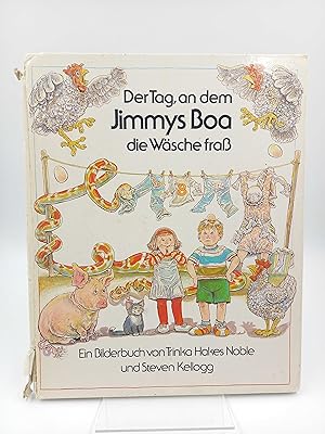 Der Tag an dem Jimmys Boa die Wäsche fraß Ein Bilderbuch (Deutsch von Nele und Paul Maar)