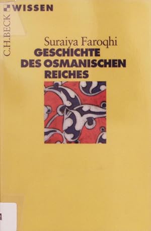 Bild des Verkufers fr Geschichte des Osmanischen Reiches. zum Verkauf von Antiquariat Bookfarm