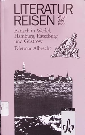 Bild des Verkufers fr Barlach in Wedel, Hamburg, Ratzeburg und Gstrow. zum Verkauf von Antiquariat Bookfarm