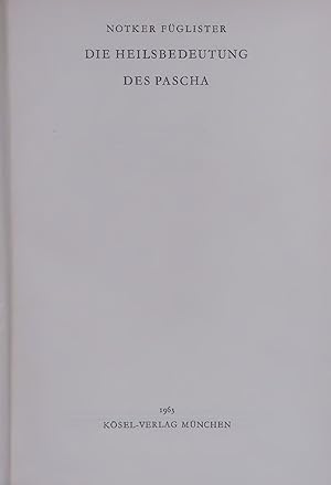 Seller image for DIE HEILSBEDEUTUNG DES PASCHA. for sale by Antiquariat Bookfarm