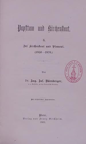 Imagen del vendedor de Papsttum und Kirchenstaat. 3. Der Kirchenstaat und Piemont (1850-1870) a la venta por Antiquariat Bookfarm