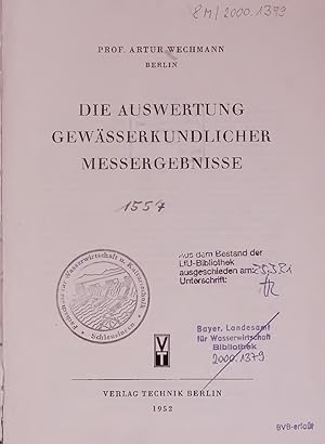Seller image for DIE AUSWERTUNG GEWSSERKUNDLICHER MESSERGEBNISSE. for sale by Antiquariat Bookfarm