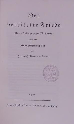 Bild des Verkufers fr Der vereitelte Friede. Meine Anklage gegen Michaelis und den Evangelischen Bund zum Verkauf von Antiquariat Bookfarm