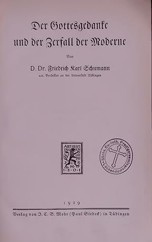Bild des Verkufers fr Der Gottesgedanke und der Zerfall der Moderne. zum Verkauf von Antiquariat Bookfarm