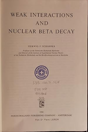 Seller image for WEAK INTERACTIONS AND NUCLEAR BETA DECAY. for sale by Antiquariat Bookfarm