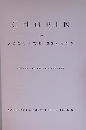 Bild des Verkufers fr CHOPIN. FNFTE UND SECHSTE AUFLAGE zum Verkauf von Antiquariat Bookfarm