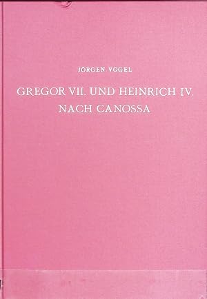 Bild des Verkufers fr Gregor VII. und Heinrich IV. nach Canossa. zum Verkauf von Antiquariat Bookfarm