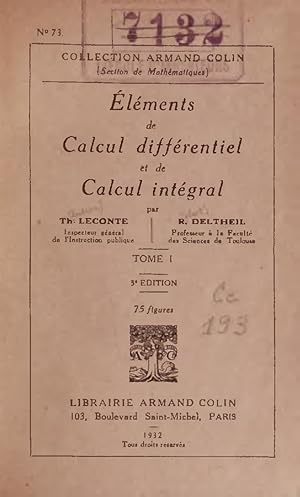 Seller image for Elements de Calcul differentiel et de Calcul integral. Tome I, 3 Edition for sale by Antiquariat Bookfarm