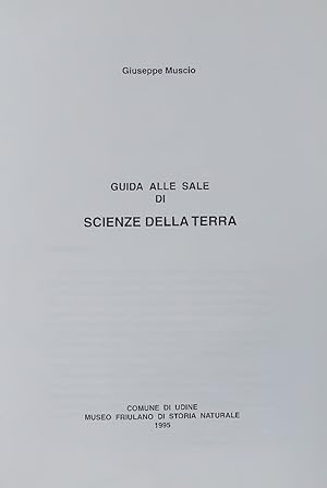 Immagine del venditore per GUIDA ALLE SALE DI SCIENZE DELLA TERRA. venduto da Antiquariat Bookfarm