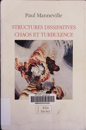 Image du vendeur pour Structures Dissipatives, chaos et turbulence. mis en vente par Antiquariat Bookfarm