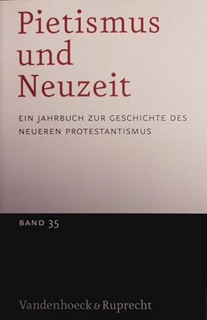 Bild des Verkufers fr Pietismus und Neuzeit Band 35 - 2009. Ein Jahrbuch Zur Geschichte Des Neueren Protestantismus. zum Verkauf von Antiquariat Bookfarm
