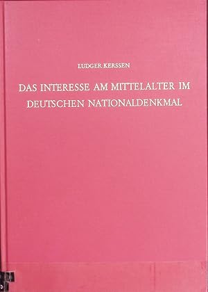 Bild des Verkufers fr Das Interesse am Mittelalter im deutschen Nationaldenkmal. zum Verkauf von Antiquariat Bookfarm