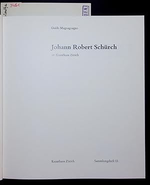 Bild des Verkufers fr Johann Robert Schrch im Kunsthaus Zrich. Sammlungsheft 13 zum Verkauf von Antiquariat Bookfarm