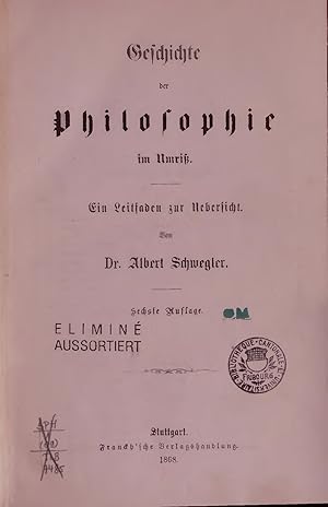Bild des Verkufers fr Geschichte der Philosophie im Umriss. Sechste Auflage zum Verkauf von Antiquariat Bookfarm