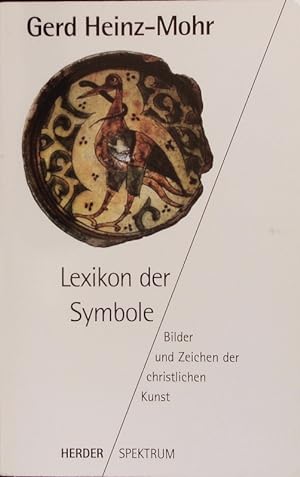 Lexikon der Symbole. Bilder und Zeichen der christlichen Kunst.