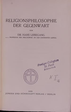 Bild des Verkufers fr RELIGIONSPHILOSOPHIE DER GEGENWART. zum Verkauf von Antiquariat Bookfarm