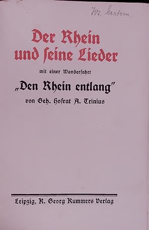 Seller image for Der Rhein und seine Lieder. mit einer Wanderfahrt "Den Rhein entlang" for sale by Antiquariat Bookfarm