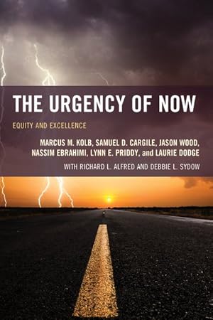 Image du vendeur pour Urgency of Now : Equity and Excellence mis en vente par GreatBookPricesUK