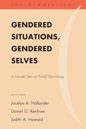 Image du vendeur pour Gendered Situations, Gendered Selves : A Gender Lens on Social Psychology mis en vente par GreatBookPricesUK