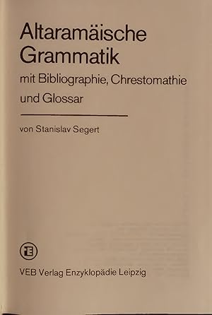 Imagen del vendedor de Altaramische Grammatik. mit Bibliographie, Chrestomathie und Glossar a la venta por Antiquariat Bookfarm