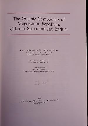 Seller image for The Organic Compounds of Magnesium, Beryllium, Calcium, Strontium and Barium. for sale by Antiquariat Bookfarm