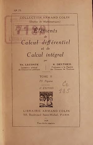 Seller image for lments de Calcul diffrentiel et de Calcul intgral, Tome 2. COLLECTION ARMAND COLIN, N. 73 for sale by Antiquariat Bookfarm