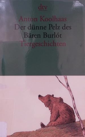 Seller image for Der dnne Pelz des Bren Burlt. for sale by Antiquariat Bookfarm