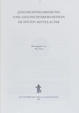 Bild des Verkufers fr Geschichtsschreibung und Geschichtsbewutsein im spten Mittelalter. zum Verkauf von Antiquariat Bookfarm