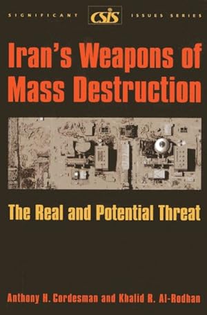 Seller image for Iran's Weapons of Mass Destruction : The Real And Potential Threat for sale by GreatBookPricesUK
