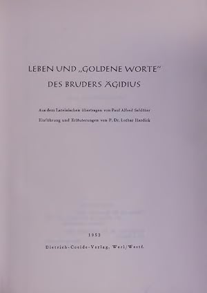 Bild des Verkufers fr LEBEN UND "GOLDENE WORTE" DES BRUDERS AGIDIUS. zum Verkauf von Antiquariat Bookfarm