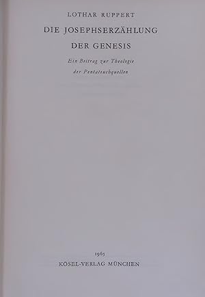 Seller image for DIE JOSEPHSERZAHLUNG DER GENESIS. Ein Betrag zur Theologie der Pentateuchquellen for sale by Antiquariat Bookfarm