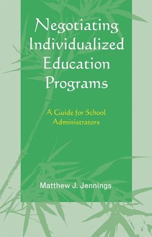 Seller image for Negotiating Individualized Education Programs : a Guide for School Administrators for sale by GreatBookPricesUK
