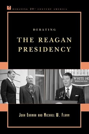 Seller image for Debating the Reagan Presidency for sale by GreatBookPricesUK