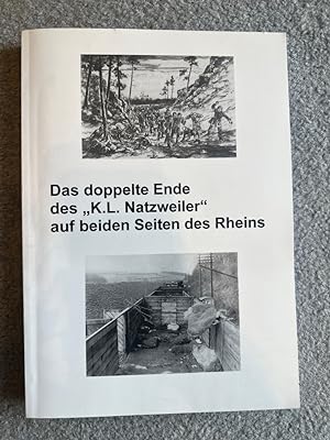 Bild des Verkufers fr Das doppelte Ende des "K. L. Natzweiler" auf beiden Seiten des Rheins zum Verkauf von PlanetderBuecher