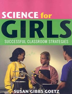Image du vendeur pour Science for Girls : Successful Classroom Strategies mis en vente par GreatBookPricesUK