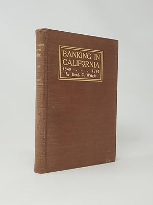 Banking in California: 1849-1910
