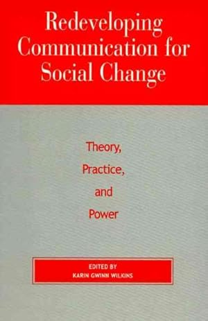Seller image for Redeveloping Communication for Social Change : Theory, Practice, and Power for sale by GreatBookPricesUK