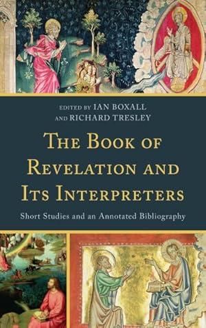Seller image for Book of Revelation and Its Interpreters : Short Studies and an Annotated Bibliography for sale by GreatBookPricesUK