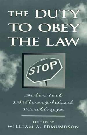 Immagine del venditore per Duty to Obey the Law : Selected Philosophical Readings venduto da GreatBookPricesUK