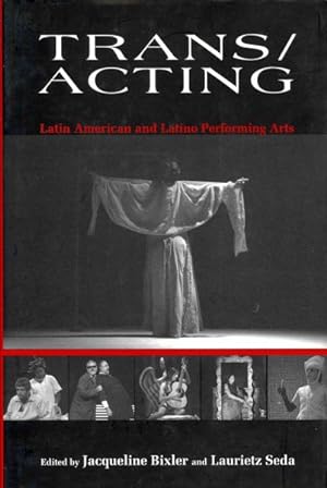 Bild des Verkufers fr Trans / Acting : Latin American and Latino Performing Arts zum Verkauf von GreatBookPricesUK